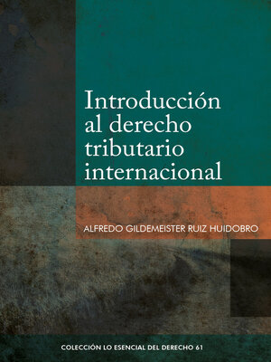 cover image of Introducción al Derecho Tributario Internacional